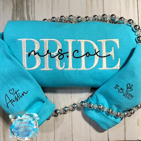 Bride Custom Embroidered Sweatshirt